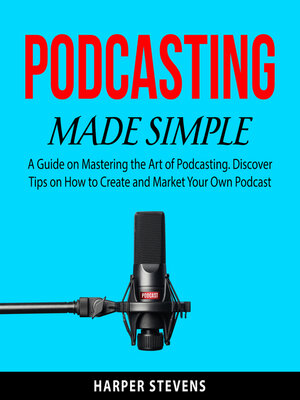 cover image of Podcasting Made Simple